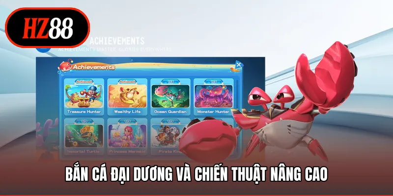 Bắn cá đại dương và chiến thuật nâng cao