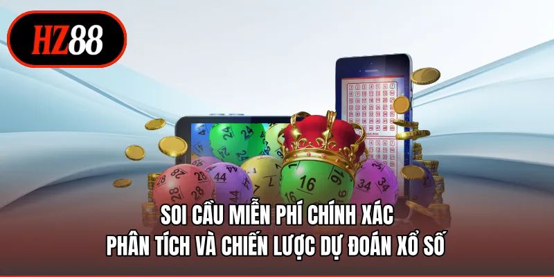 Soi cầu miễn phí chính xác